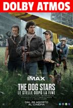 THE DOG STARS - LE STELLE DOPO LA FINE | ATMOS